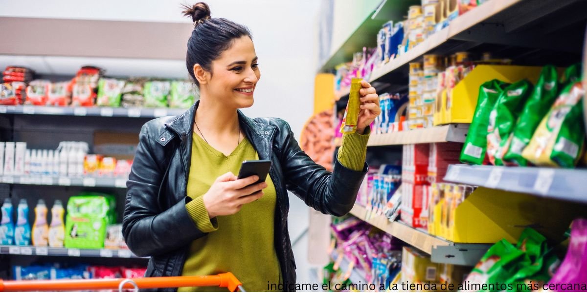 Indícame el camino a la tienda de alimentos más cercana